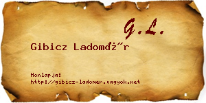 Gibicz Ladomér névjegykártya